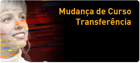 Mudança de Curso e Transferência