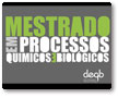 Mestrado em Processos Químicos e Biológicos